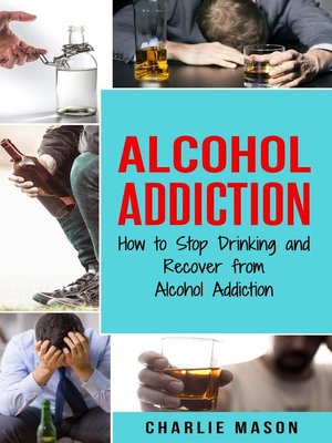 cover image of Alcohol Addiction